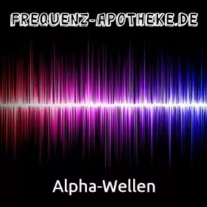 Alpha Wellen | Frequenz-Apotheke.de