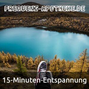 15-Minuten-Entspannung | Frequenz-Apotheke.de